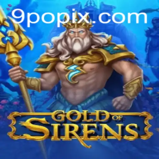 Exploring GoldofSirens: A Deep Dive into the Mesmerizing Adventure Game 9PO
