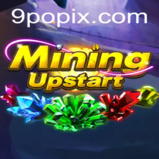 Unearthing Adventure in MiningUpstart: The 9PO Revolution